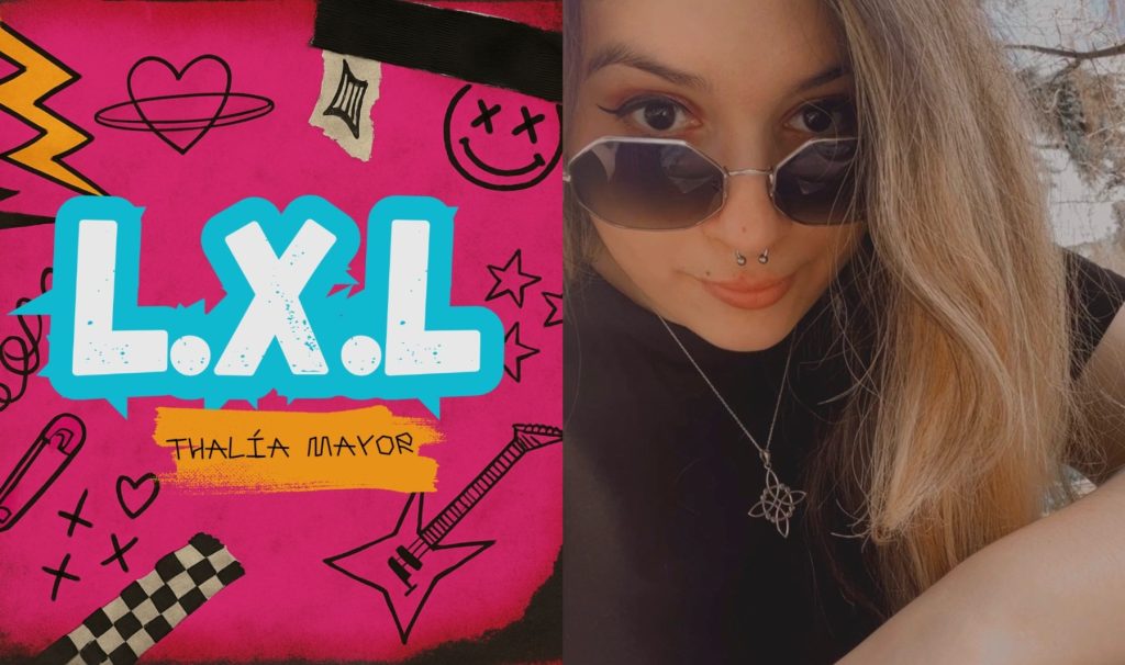 Thalía Mayor lanza “L.X.L”, un himno pop punk que revive la nostalgia de los 2000