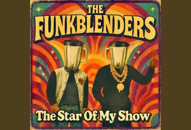 The Funkblenders presenta “The Star Of My Show”, un single que consolida su identidad funk y soul